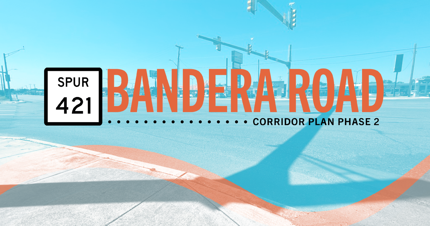 Featured image for Bandera Road Corridor Plan - Phase II